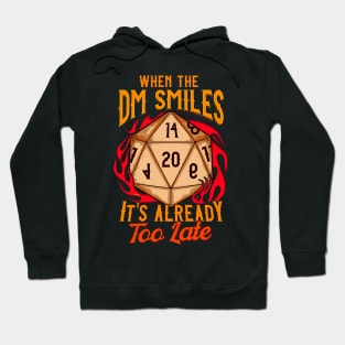 When the DM Smiles, It's Already Too Late Gaming Hoodie